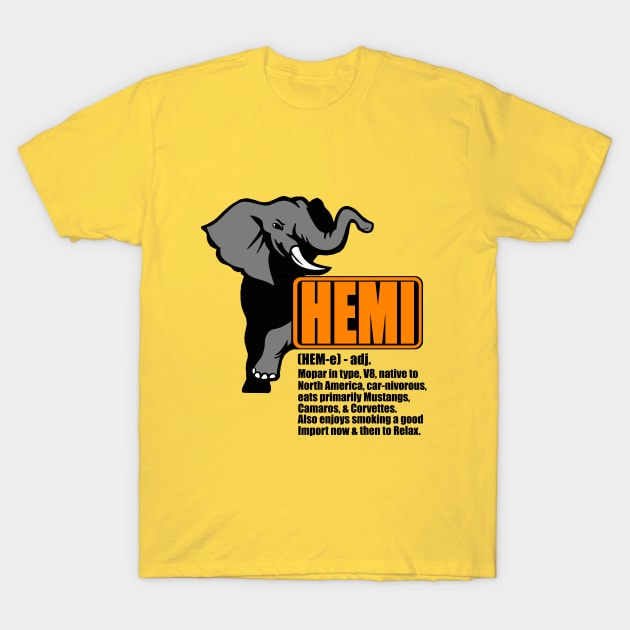 Smoke em' With A HEMI ! T-Shirt by RGDesignIT